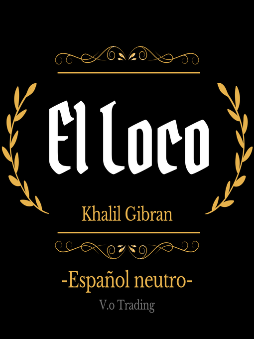 Title details for El loco by Khalil Gibran - Available